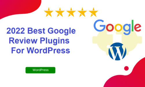 2022 Best Google Review Plugins for WordPress
