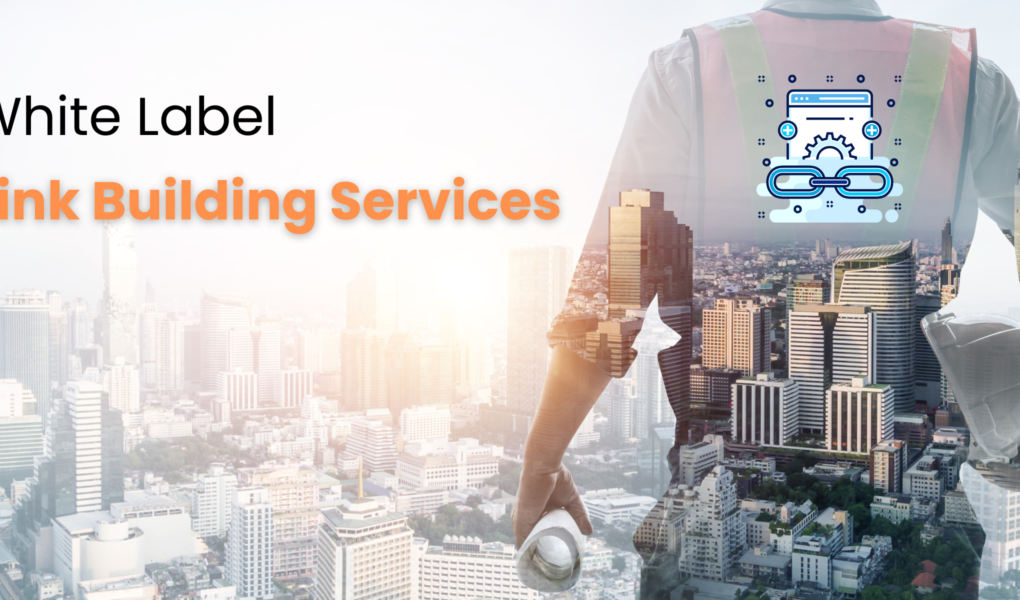 White Label Link Building Services